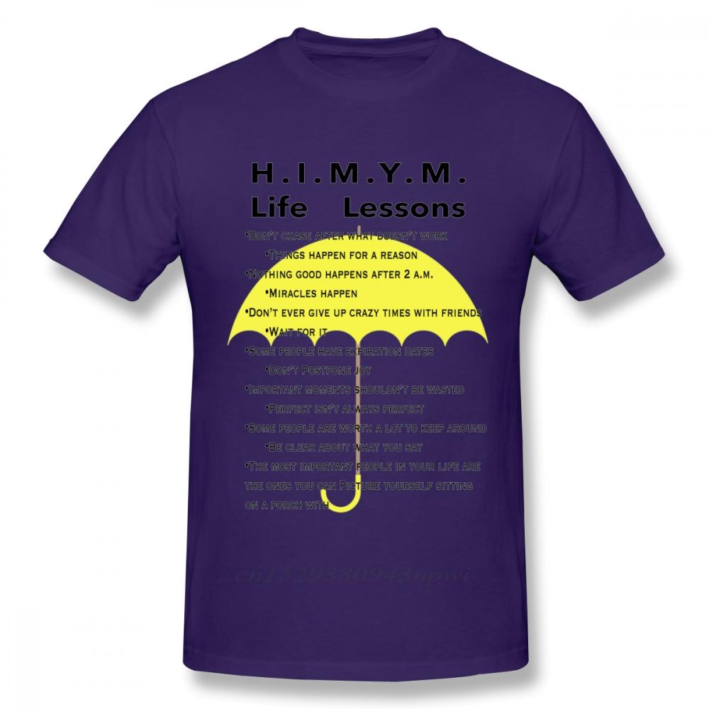 HighQ Unisex How I Met Your Mother Life Lessons T Shirt Quality Print Casual Unique Design Tee Shirt Crewneck Top Tshirt