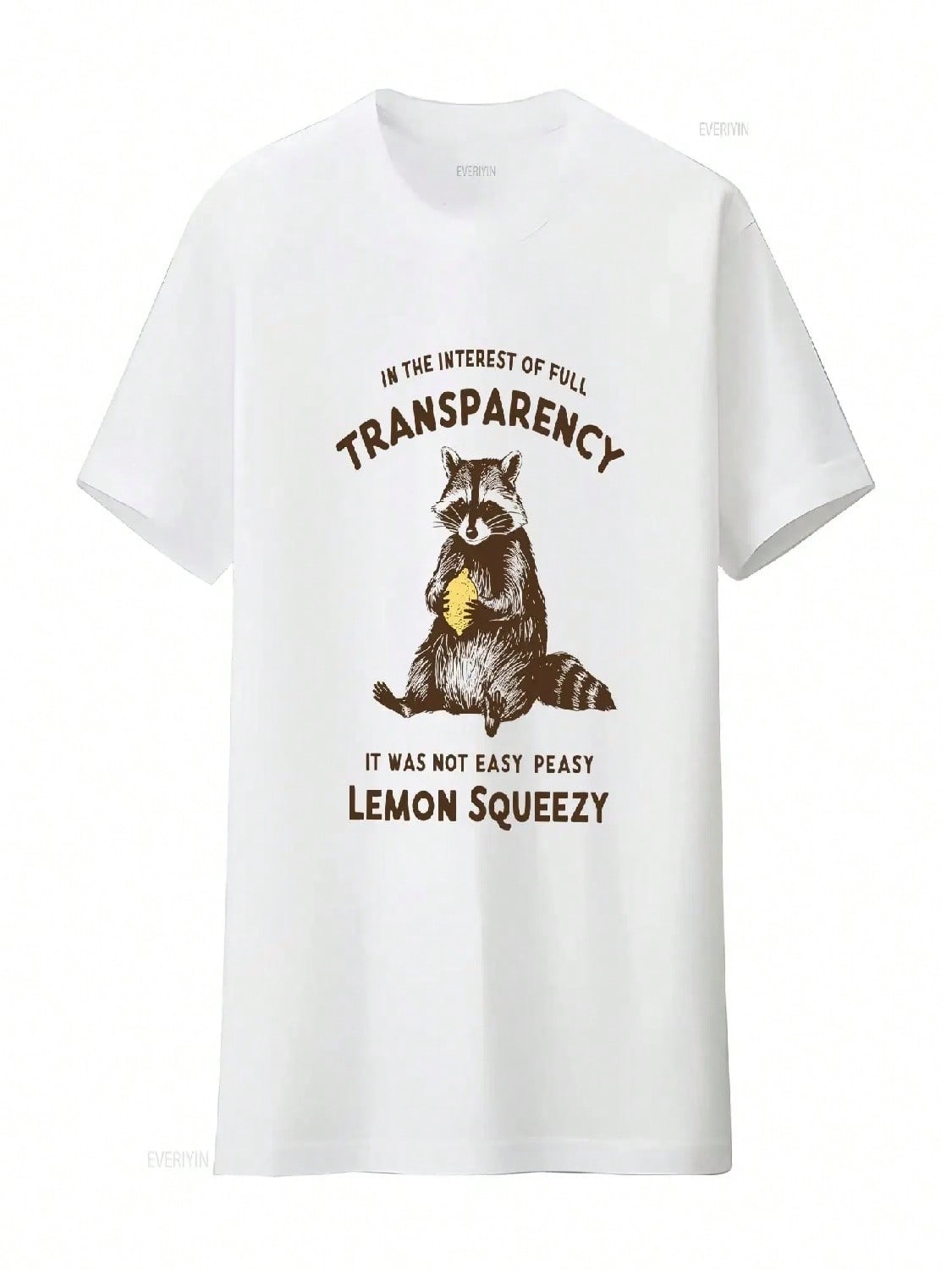 In The Interest Of Full Transparency It Was Not Easy Peasy Lemon Squeezy T Shirt Funny Sarcastic Racoon Meme  Vintage Washed S