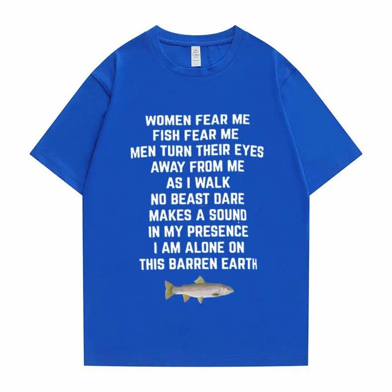 Women Fear Me Fish Fear Me Unisex Women Casual T-shirt Tops Tshirt Loose T-shirt Crew Oversized Fitted Soft Anime Unisexga Tee Clothes