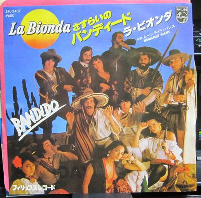 7inch Record LA BIONDA  Bandido  Moonlight Palais SFL2407 PHILIPS 1979 Japan SoulFunk Used