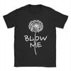 Mens TShirt Blow Me Dandelion Flower Funny Puffball With Flying Seeds Cool Pure Cotton Tees Short Sleeve  T Shirts Round Neck