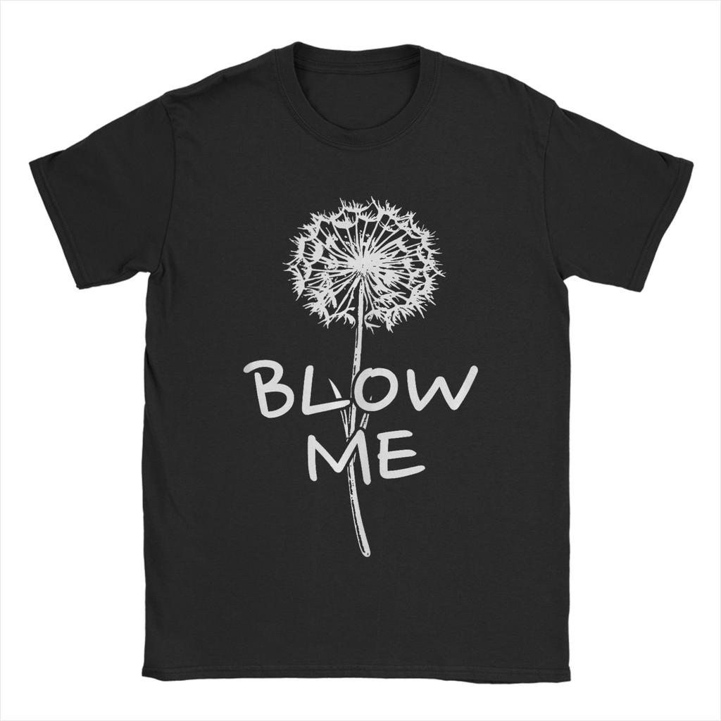 Mens TShirt Blow Me Dandelion Flower Funny Puffball With Flying Seeds Cool Pure Cotton Tees Short Sleeve T Shirts Round Neck