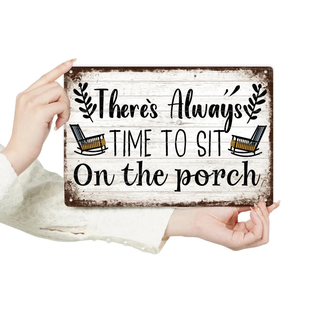 Metal Sign Theres Always Time to Sit on the Porch Wall Art Decor for Home Rustic Black Lettering with Leafy Garland Design
