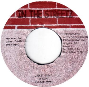 7inch Record BEENIE MAN - Crazy Wine None In The Streetz  2003 Jamaica Reggae, Ska & Dub Used