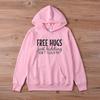 FREE HUGS Just Kidding Hoodie Women Hoody Funny Sweatshirts Pullovers Fashion Unisex Quote Pure Cotton Top Casual Jumper Hoodies