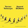Spent Bullets by Terao Tetsuya Hardback Book 9780063435919