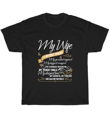 Ma femme est ma meilleure amie Elle m'a entièrement T-shirt Cadeau Mariage Saint-Valentin