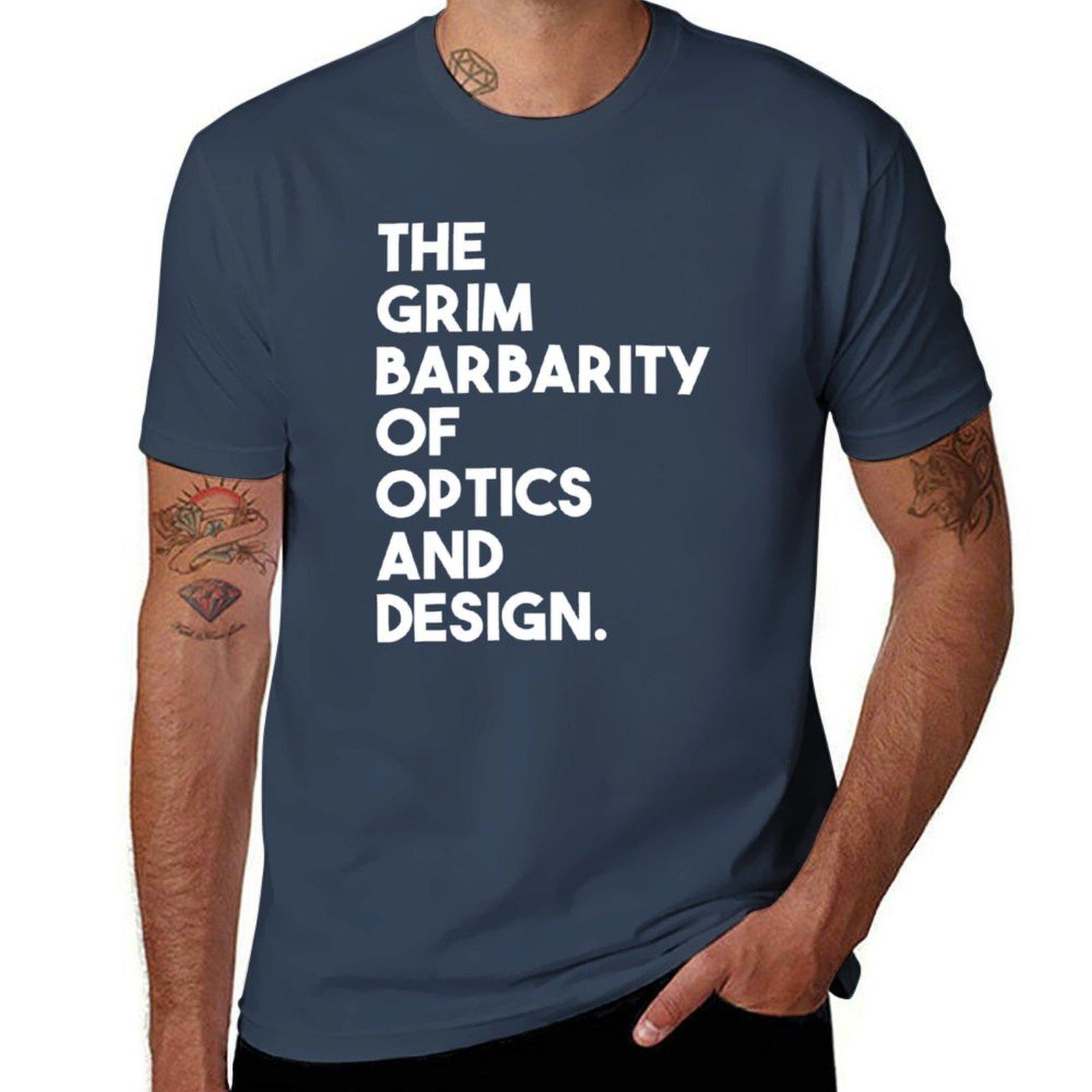 Grim Barbarity of Optics and Design TShirt Novelty Graphic Tee Shirt S