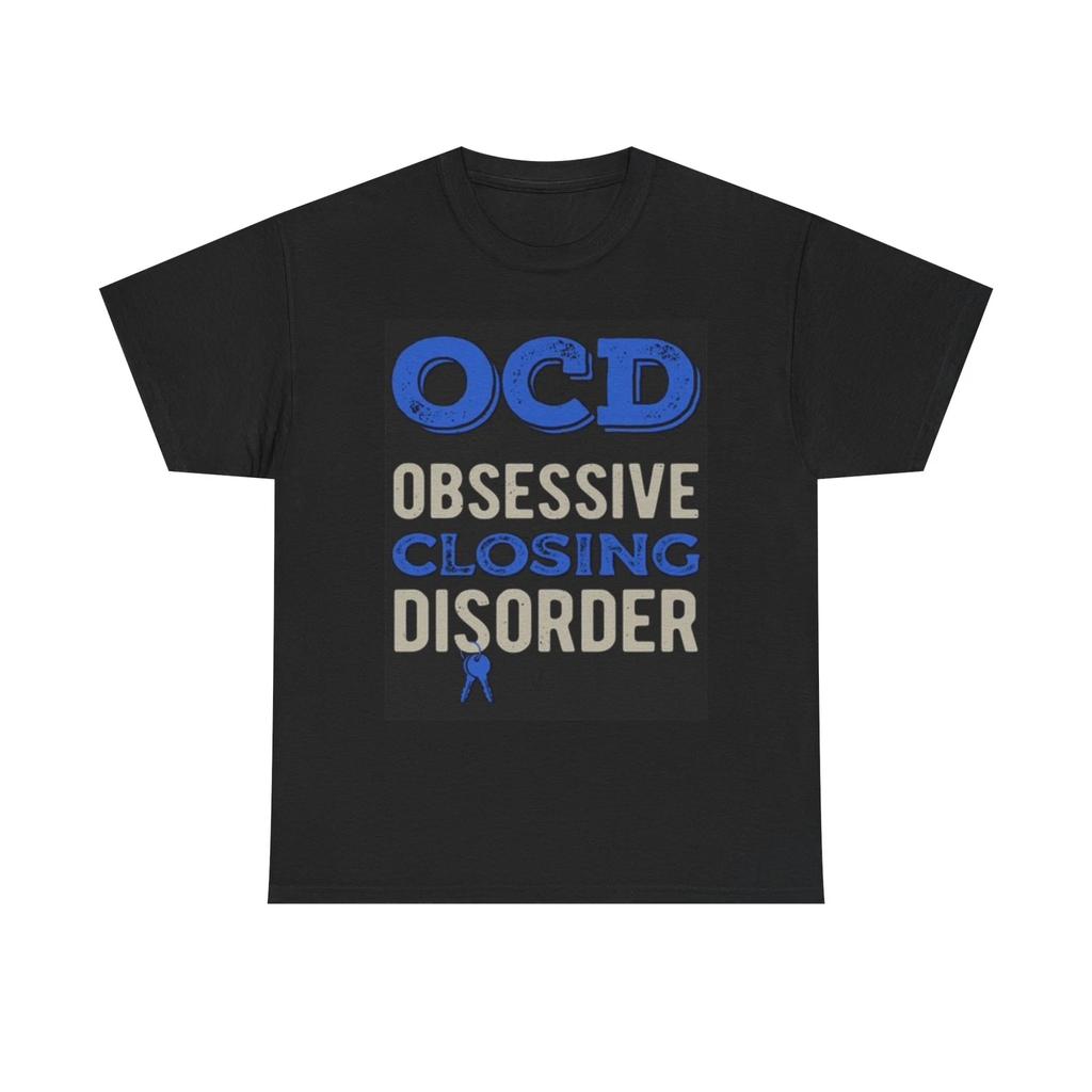 Men's and Women's T-shirts Obsessive Closing Disorder Realtor Graphic