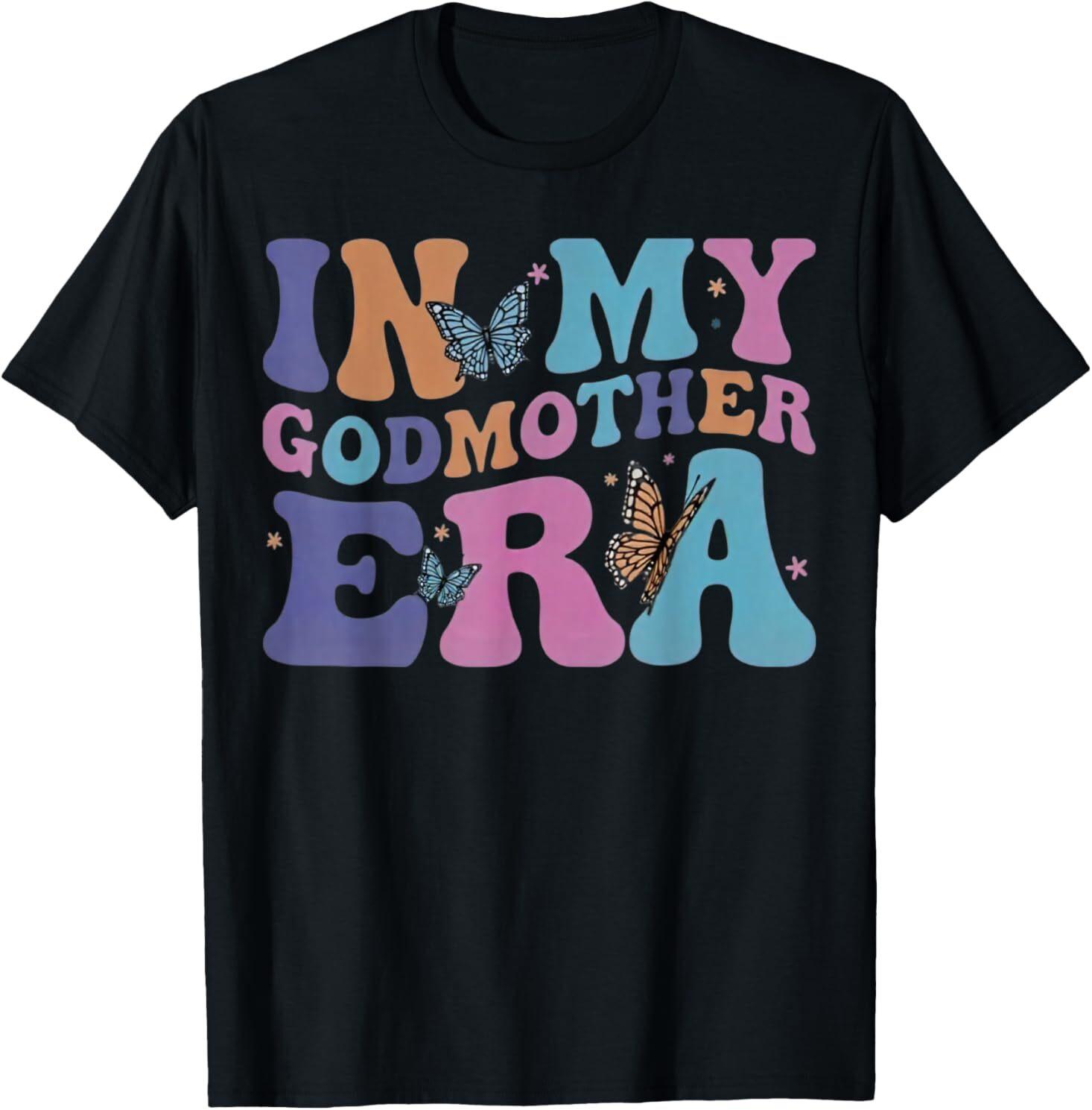 In My Godmother Era Retro Godmom Mother Proposal T-Shirt S