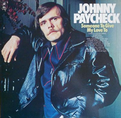 LP Record JOHNNY PAYCHECK - Someone To Give My Love To E31449 Epic US Folk Used