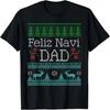 Christmas Feliz Navi Dad Xmas Pun T-Shirt