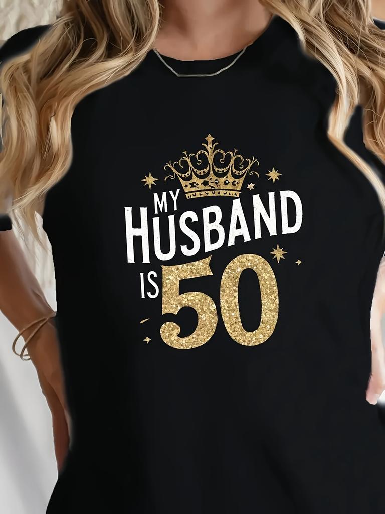 My Husband Is 50th Birthday Gift T-shirt