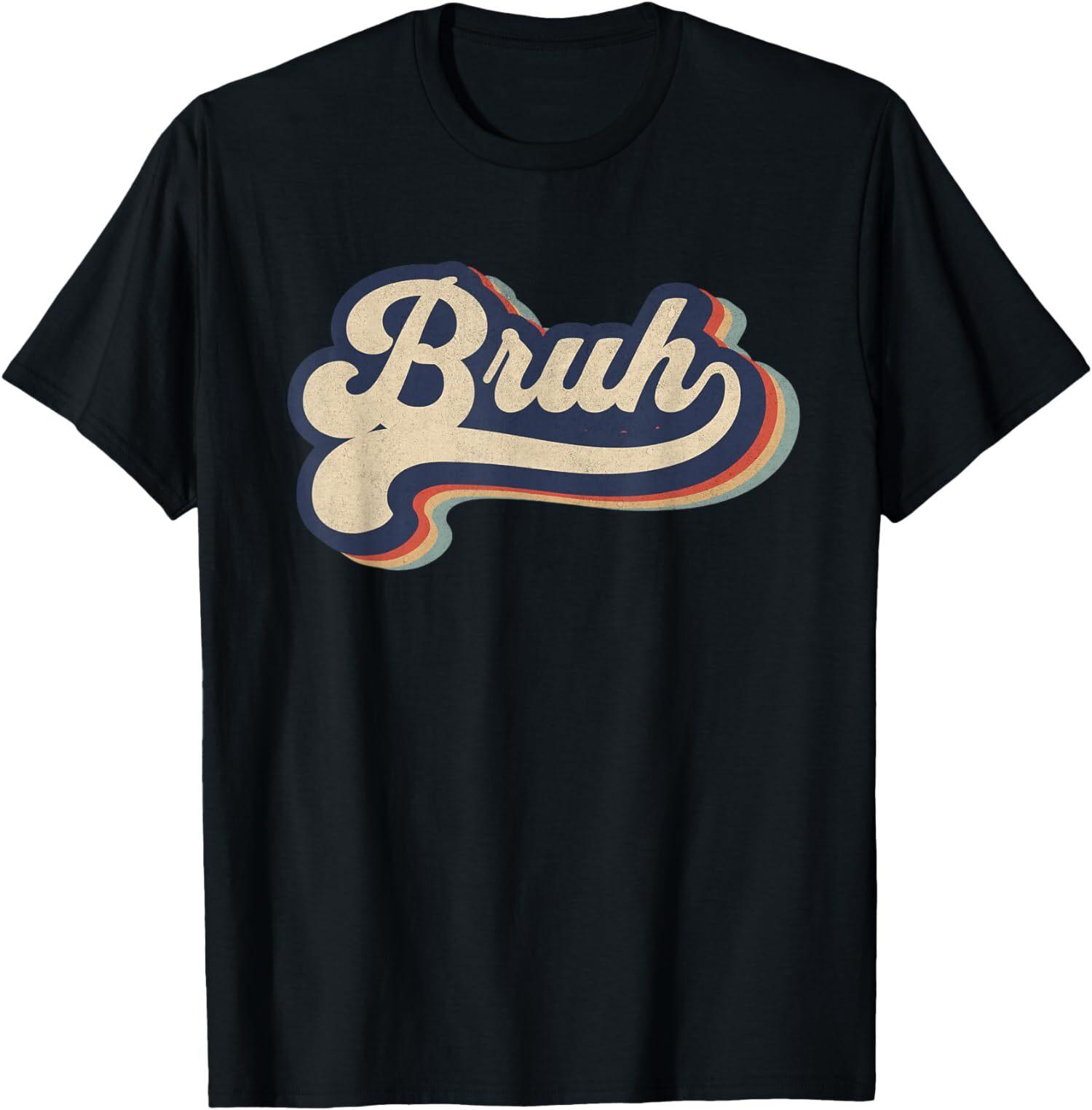 NEW LIMITED Bruh Funny Saying Meme Retro T-Shirt XL