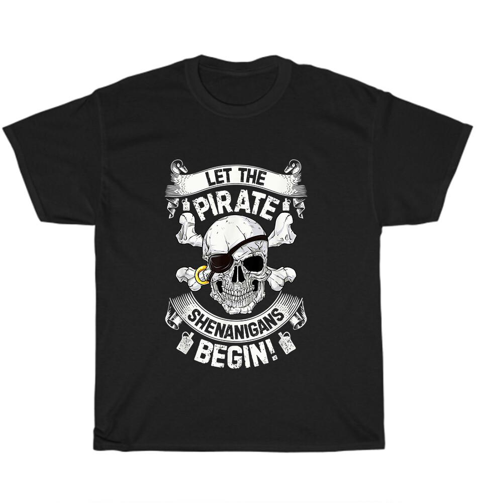 Let The Pirate Shenanigans Begin St Patricks Day Skull T-Shirt Unisex Funny Gift S разноцветный