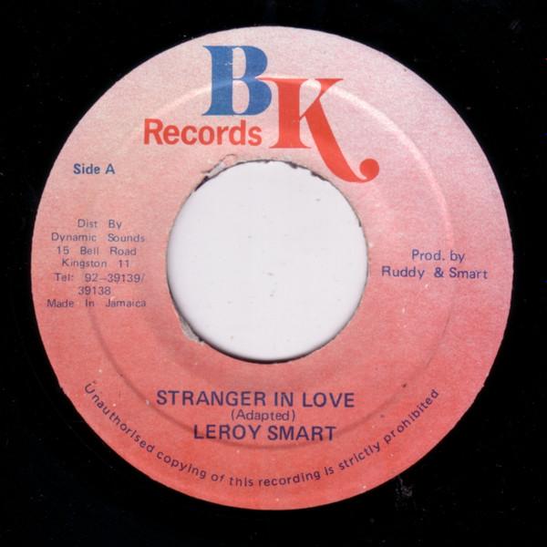 

7inch Record LEROY SMART - Stranger In Love NONE BK Records Jamaica Reggae, Ska & Dub Used
