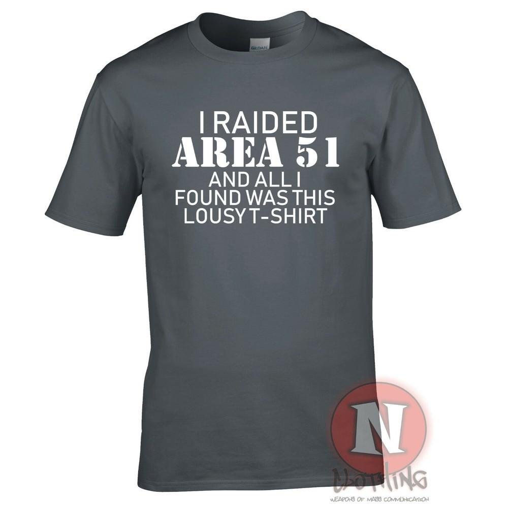 I Raided Area 51 Funny TShirt Ufo Conspiracy Theory Cult Roswell Alien Teeshirt