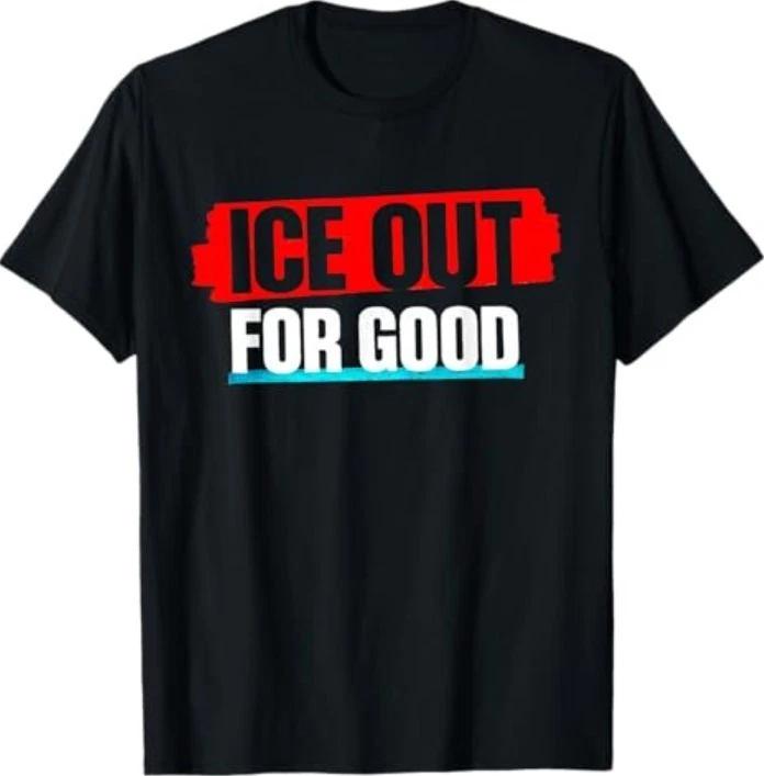 ice Out for Good Bold Protest Statement T-Shirt M