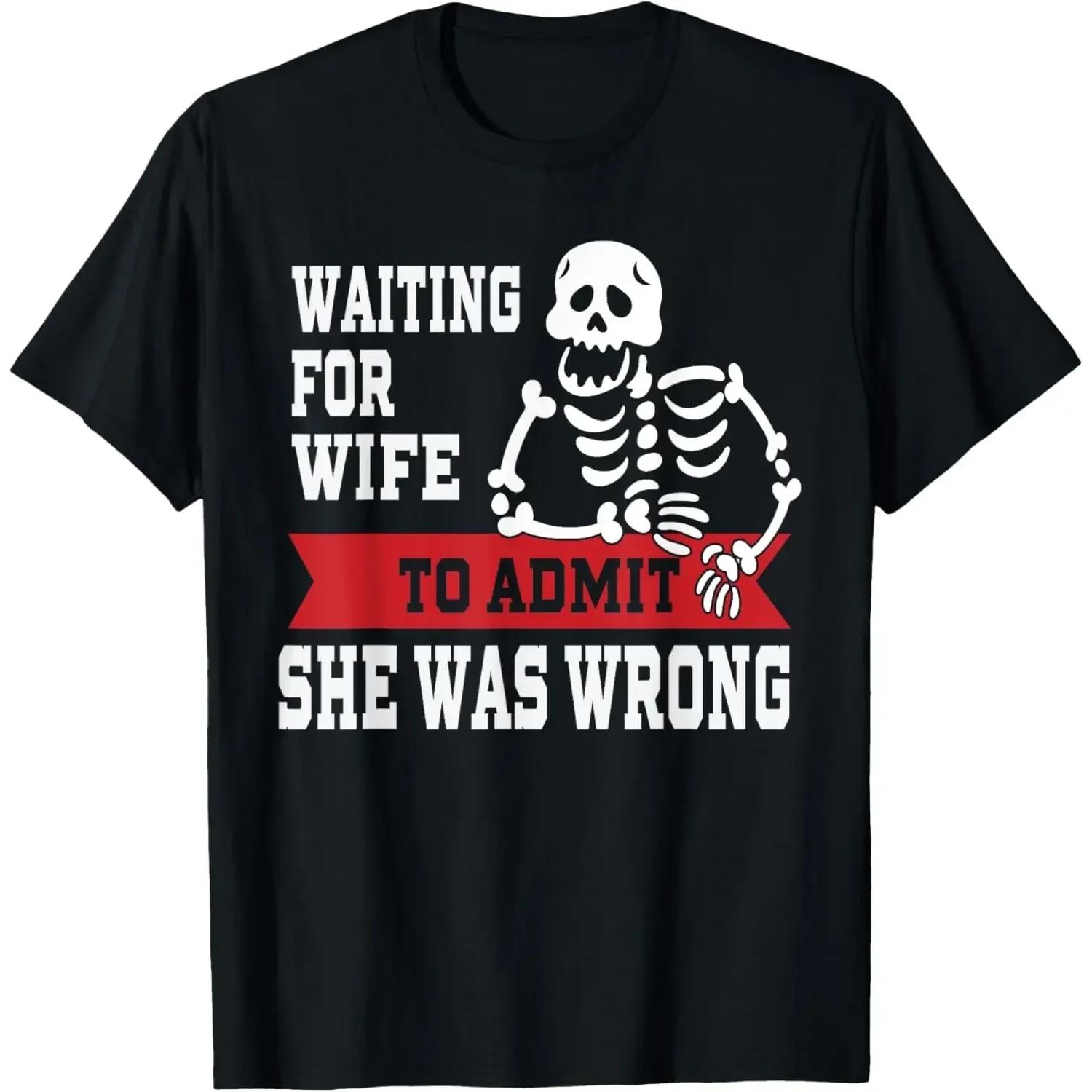 Waiting for Wife To Admit She Was Wrong Shirt Funny Husband T-Shirt Womes T Shirts S чёрный