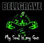 CD BELLGRAVE  My Soul Is My Gun LM195 Locomotive Musi 2004 Germany Rock Used