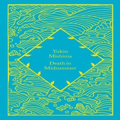 Death In Midsummer by Yukio Mishima Hardback Book 9780241630853