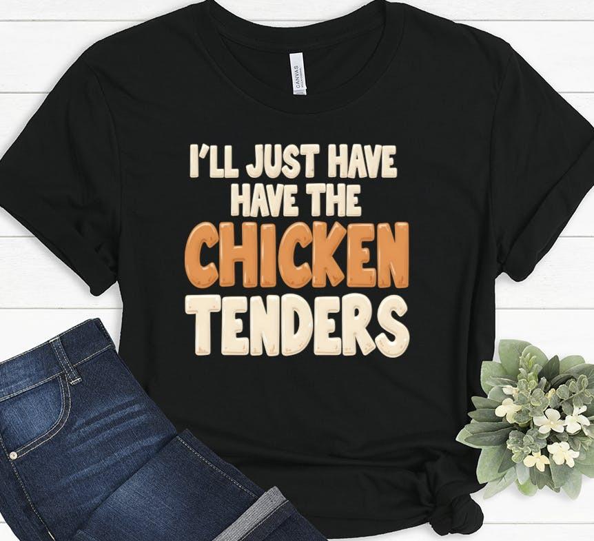 Chicken Tender Addict Funny Foodie Sarcastic Meme for Nugget Lovers T-shirt XXXL
