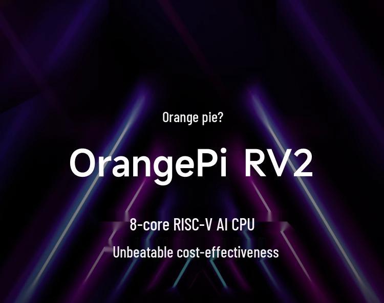 Orange Pi RV2: Octa-core RISC-V Dev Board with 2TOPS AI Processing Power