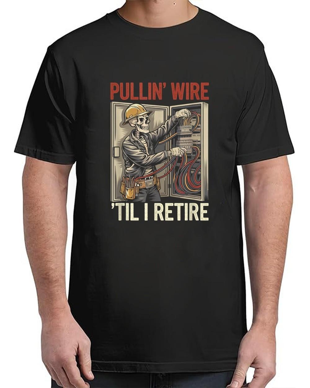 Electrician Skull Pullin Wire Til I Retire Vintage Funny Adult S-4XL T-Shirt XL