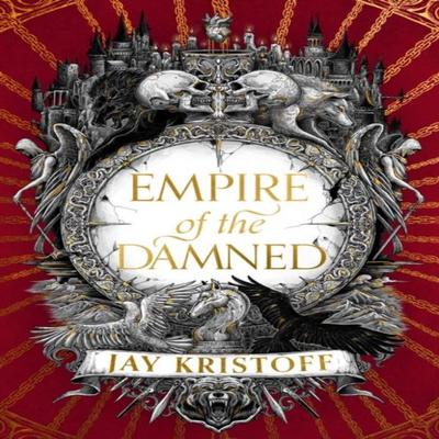 Empire of the Damned by Jay Kristoff Hardback Book 9780008350482