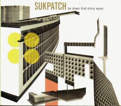 

12inch Record SUKPATCH - Tie Down That Shiny Wave GR079 Grand Royal 1999 US Dance & Electronica Used