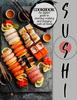 The Sushi Cookbook : An Expert Guide To Sourcing, Making and Enjoying Sushi At Home Book