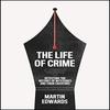 The Life of Crime by Martin Edwards Hardback Book 9780008192426
