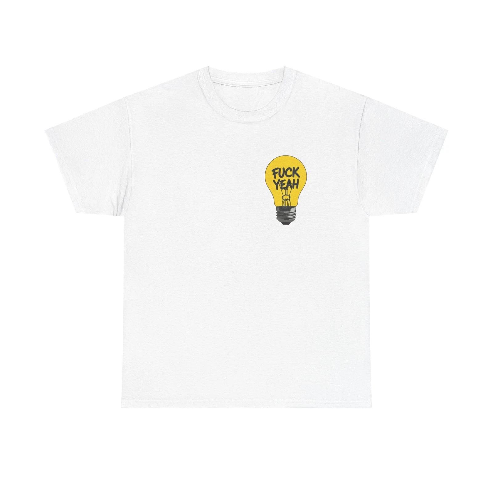 hell yeah Funny Light Bulb Graphic T Shirt Unisex Heavy Cotton Tee XL