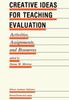 The Creative Ideas For Teaching Evaluation : Activities, Assignments and Resources : 24 Book