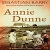 Annie Dunne by Sebastian Barry Paperback Book 9780571216444