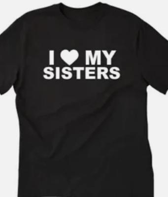 I Love My Sisters T Shirt Tee