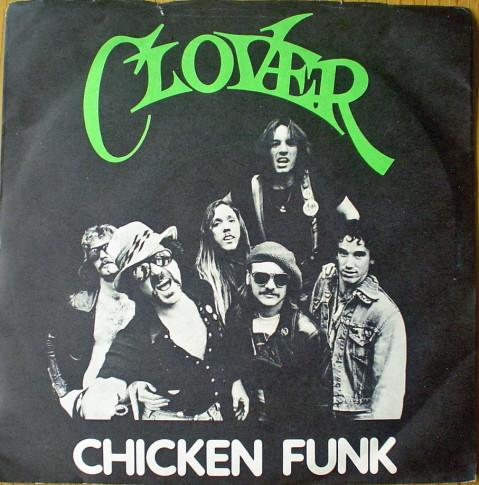 

7inch Record CLOVER - Chicken Funk 6059157 Vertigo 1976 UK Rock Used