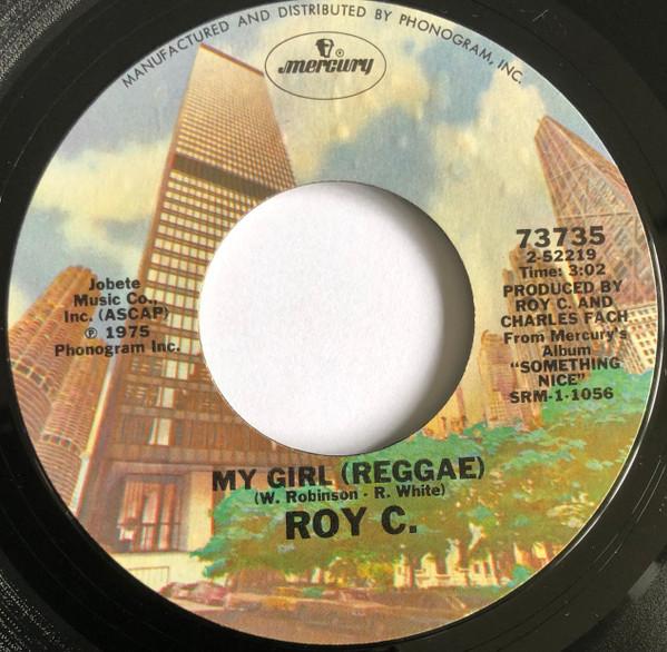 

7inch Record ROY C. HAMMOND - My Girl (Reggae) 73735 Mercury 1975 US Reggae, Ska & Dub Used