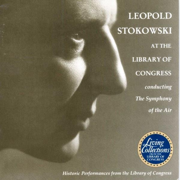 

CD LEOPOLD STOKOWSKI THE SYMPHONY OF Leopold Stokowski At The Library Of CLC2 LIBRARY OF CONG US Classical Used