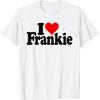 I LOVE HEART FRANKIE FRANK NAME ON A TEE T-Shirt