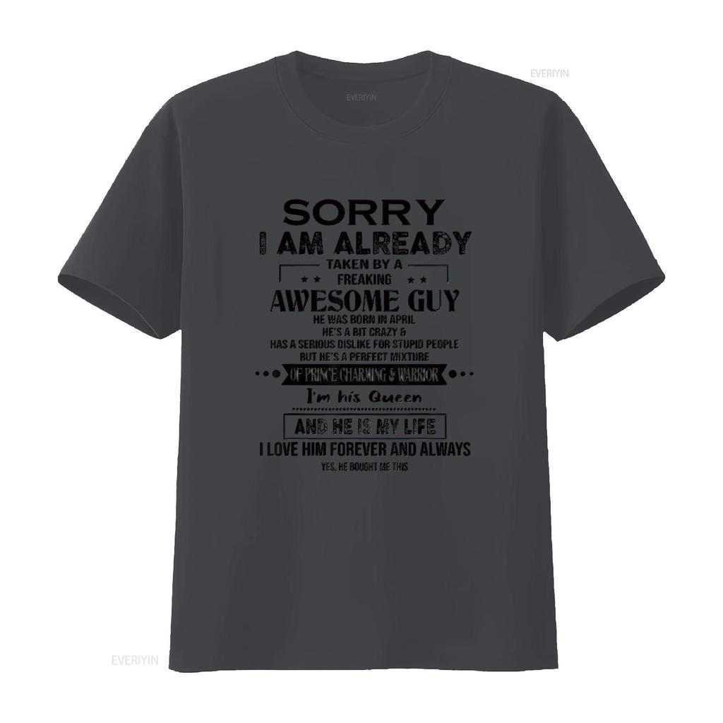 Mens Sorry I Am Already Taken By A Freaking Awesome Guy April T Shirt White Medium Vintage Washed Stretched Designer Clothes