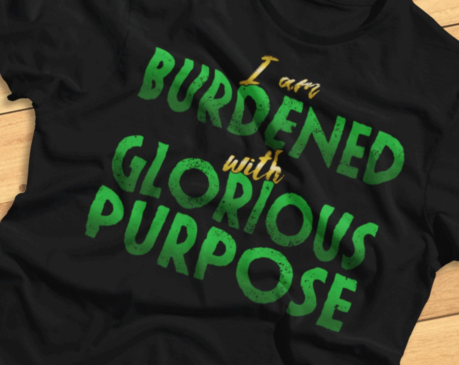 I Am Burdened With Glorious Purpose - Funny Norse God of Mischief - T-Shirt 2XL