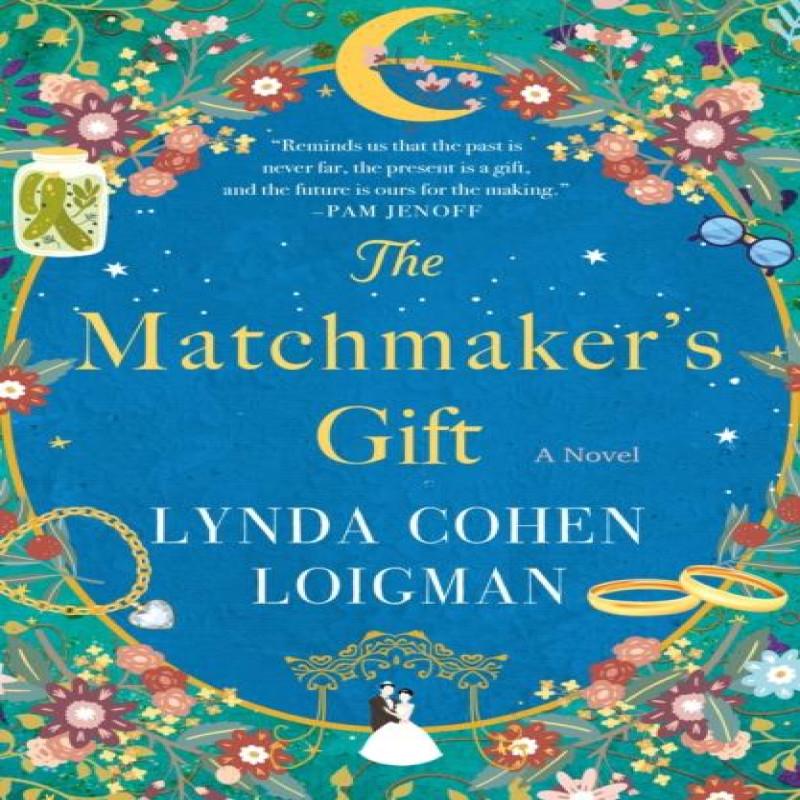 The Matchmakers Gift by Lynda Cohen Loigman Paperback Book 9781250819499