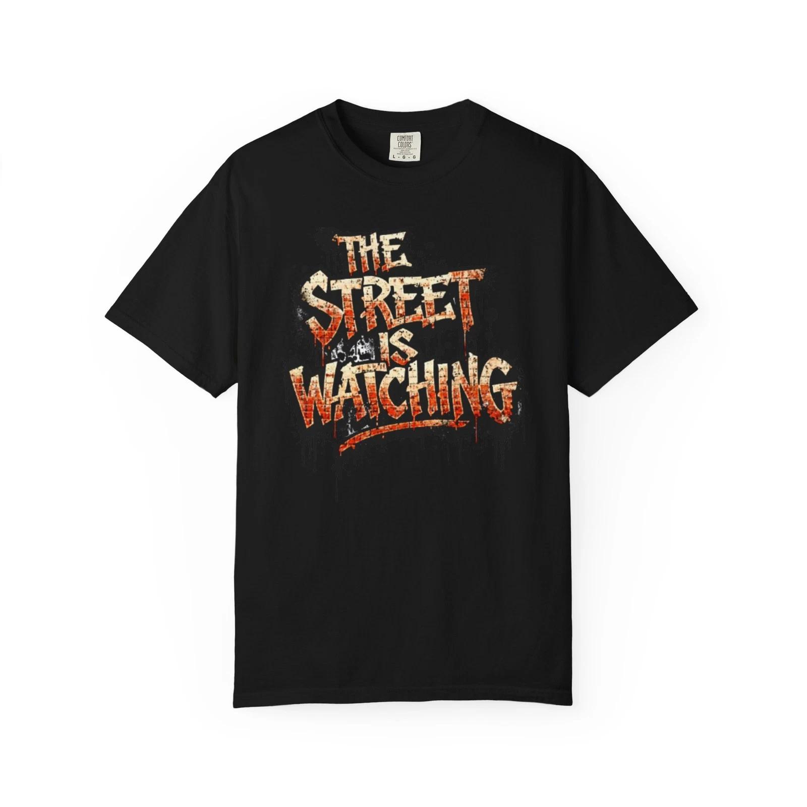 

The Street Is Watching!! 100% Cotton T-shirt Mens Tees Top 2XL