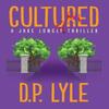 Cultured by D. P. Lyle Paperback Book 9781608096183