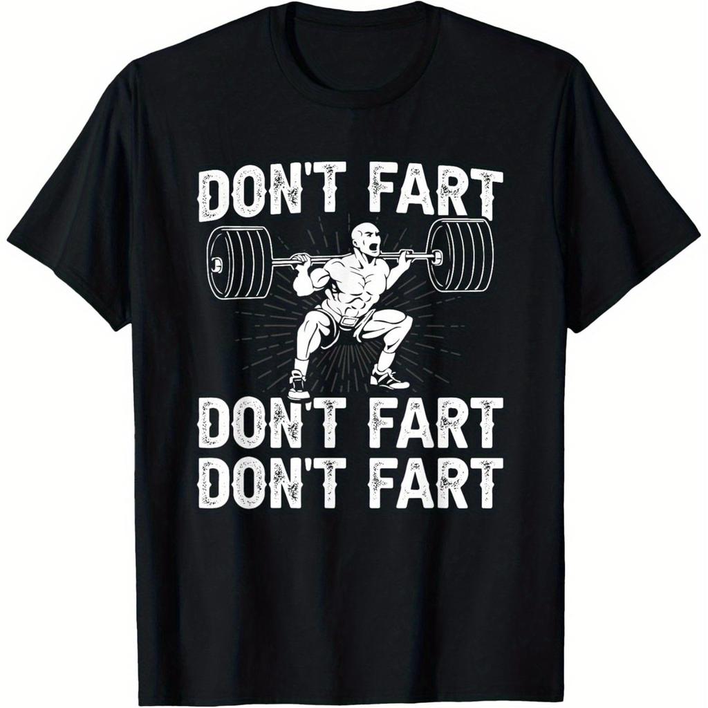 Fun Dont Fart Weightlifting Strength Gym Unisexs Summer New Casual Quick Drying Breathable Tshirt for Both Unisex and Women