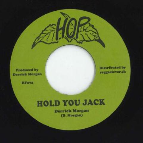 

7-дюймовая пластинка ДЕРИК МОРГАН - Hold You Jack / I Love You RF272 Hop/Reggae Feve 2018 Швейцария Регги, Ска и Даб Б/У