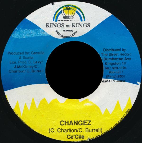 

7inch Record CE CILE - Changez NONE Kings Of Kings 2000 Jamaica Reggae, Ska & Dub Used