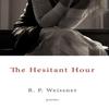 The Hesitant Hour by R. P. Weissner Paperback Book 9781449083649