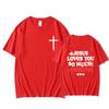 Christus Jesus liebt dich so sehr Bibelvers Grafik T-Shirt Herren Damen Lässiges Übergroßes T-Shirt Vintage T-Shirts